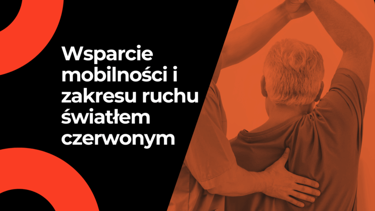Wsparcie mobilności i zakresu ruchu