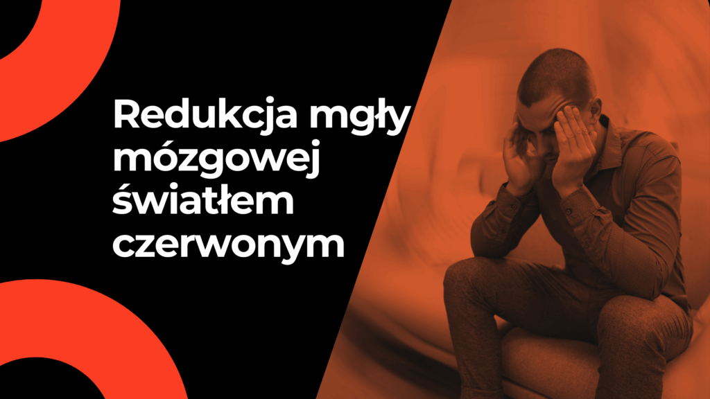 Redukcja mgły mózgowej