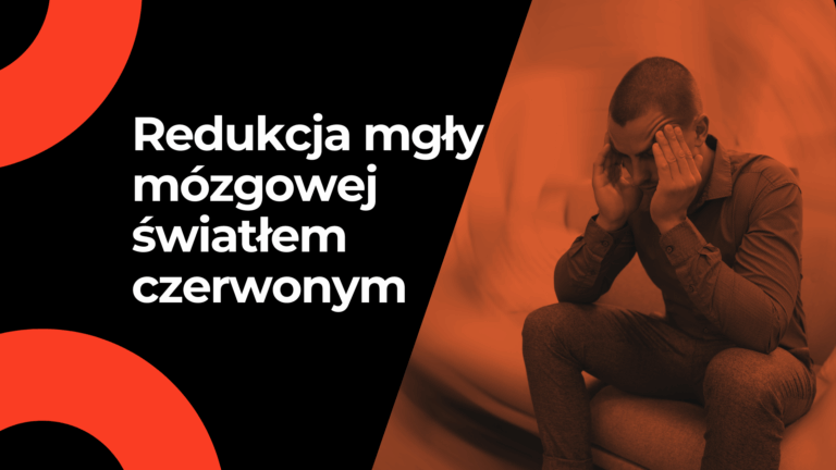 Redukcja mgły mózgowej