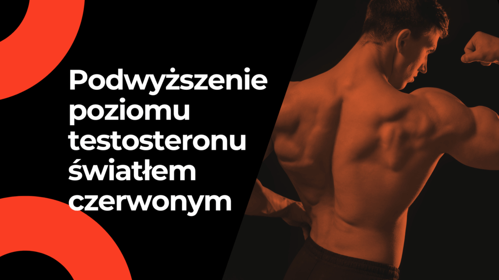 Podwyższenie poziomu testosteronu