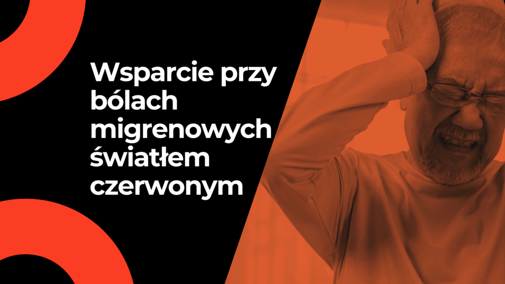 Wsparcie przy bólach migrenowych światła czerwonego